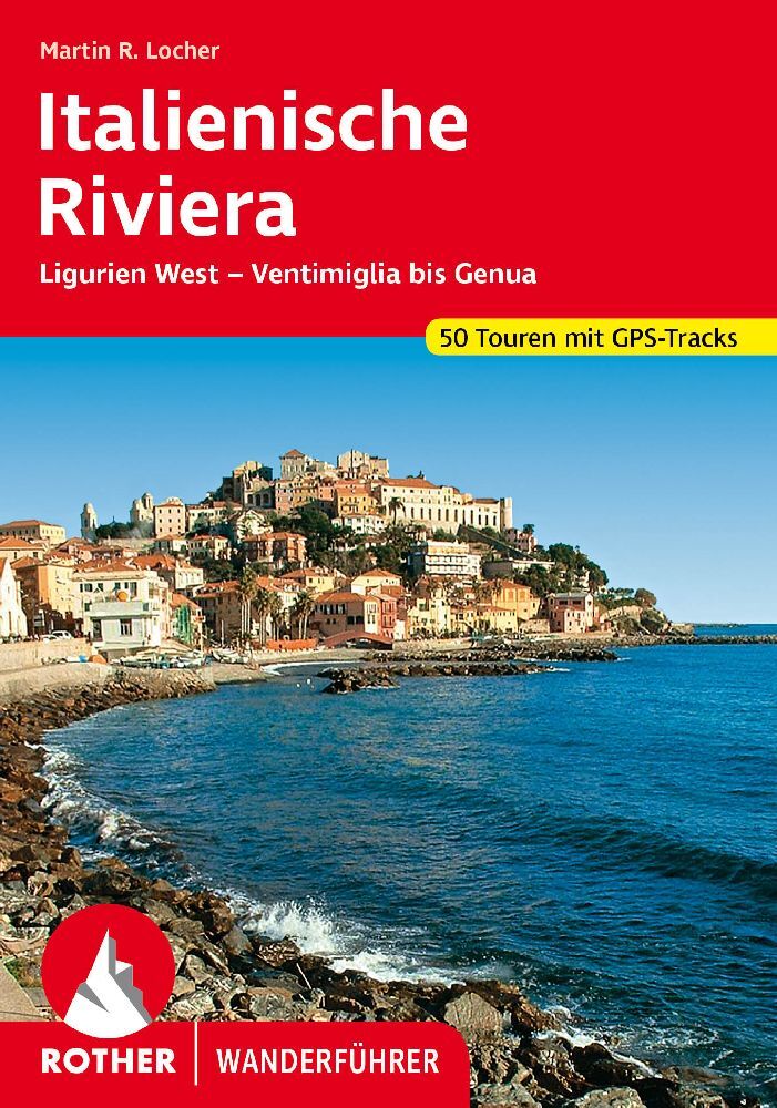 Rother Wanderführer Italienische Riviera (Martin Locher)