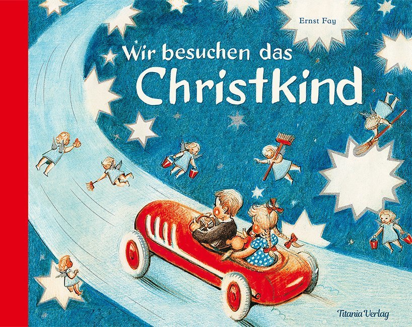 Wir besuchen das Christkind (Ernst Fay)