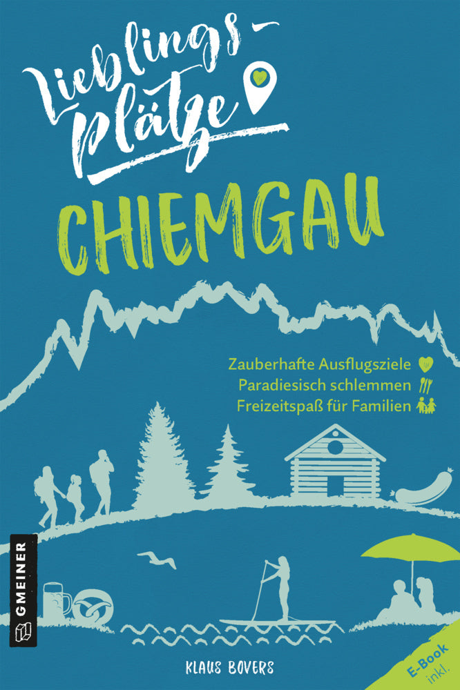 Lieblingsplätze Chiemgau (Klaus Bovers)