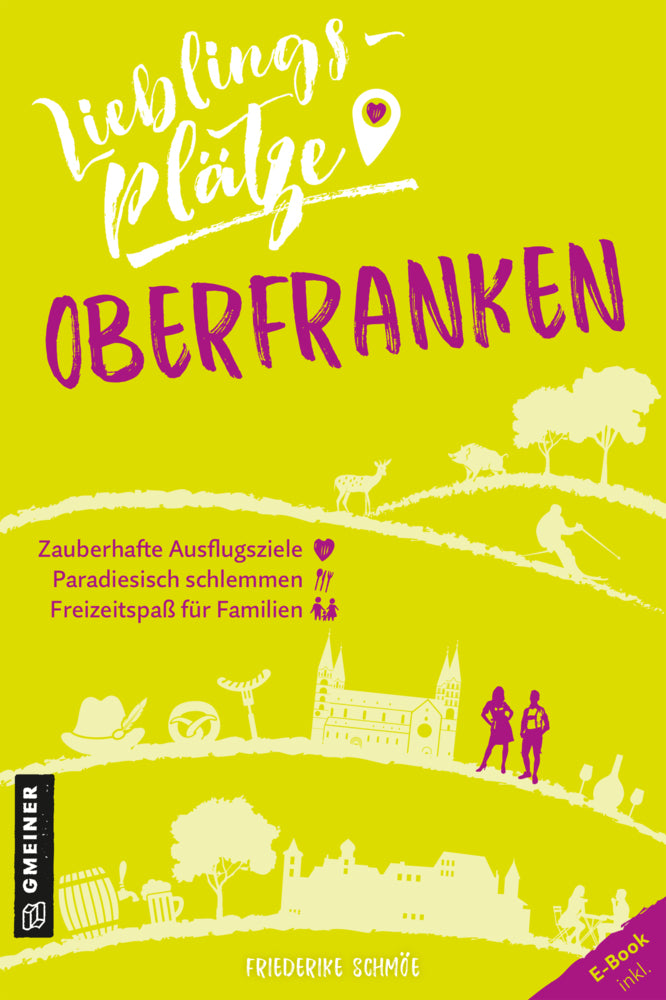 Lieblingsplätze Oberfranken (Friederike Schmöe)