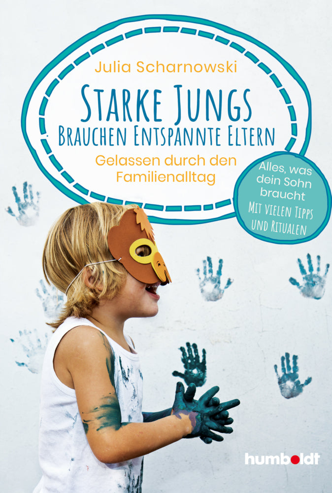 Starke Jungs brauchen entspannte Eltern (Julia Scharnowski)