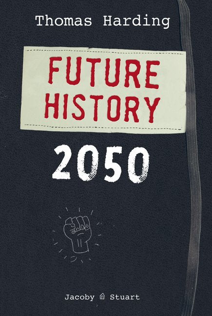 Future History 2050 (Thomas Harding)