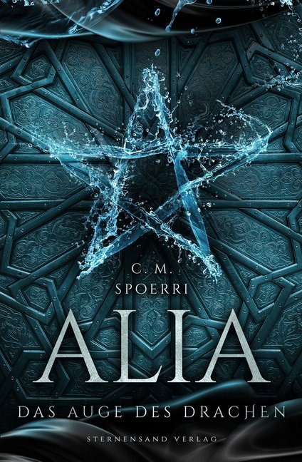 Alia - Das Auge des Drachen (C. M. Spoerri)