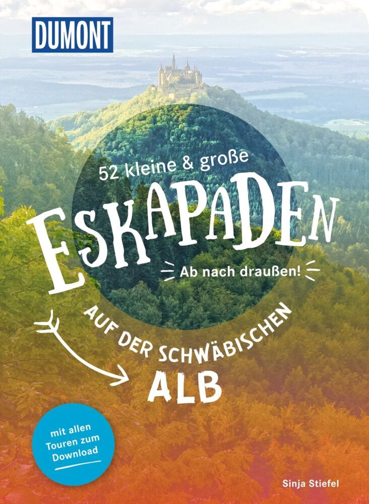 52 kleine & große Eskapaden auf der Schwäbischen Alb (Sinja Stiefel)