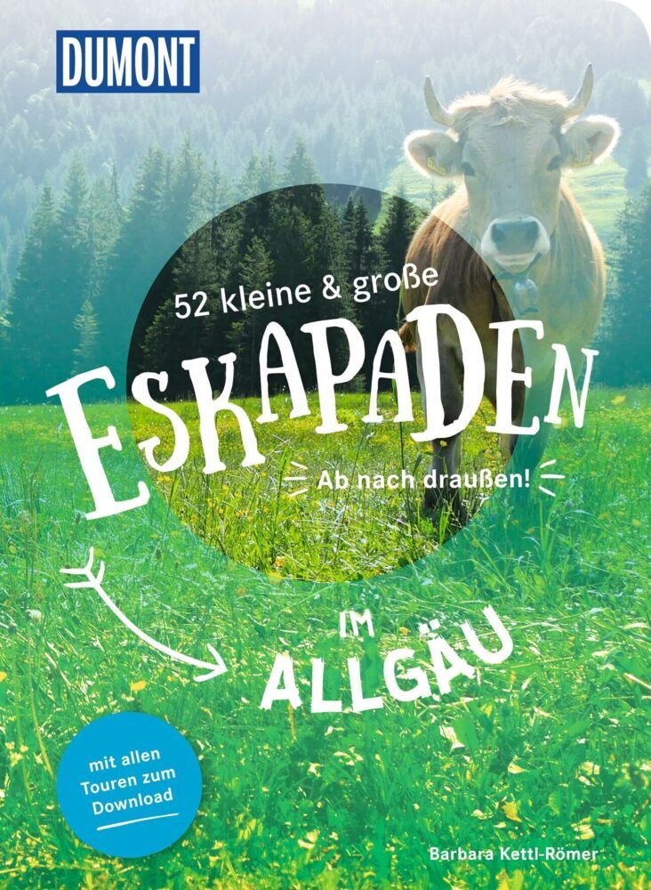 52 kleine & große Eskapaden im Allgäu (Barbara Kettl-Römer)