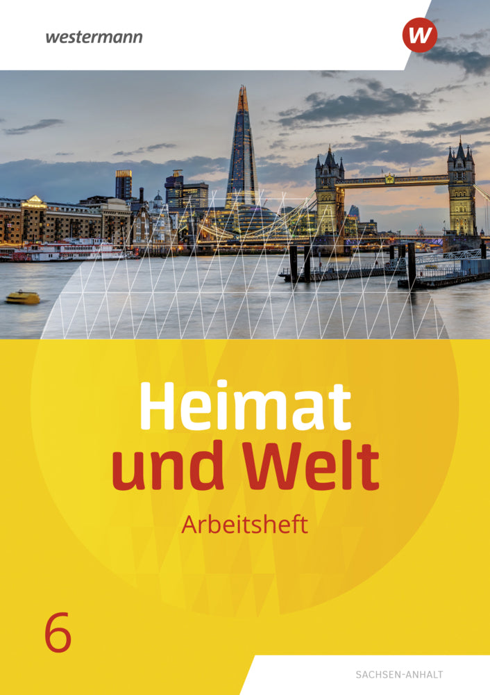 Heimat und Welt - Ausgabe 2019 Sachsen-Anhalt (Margit Colditz)