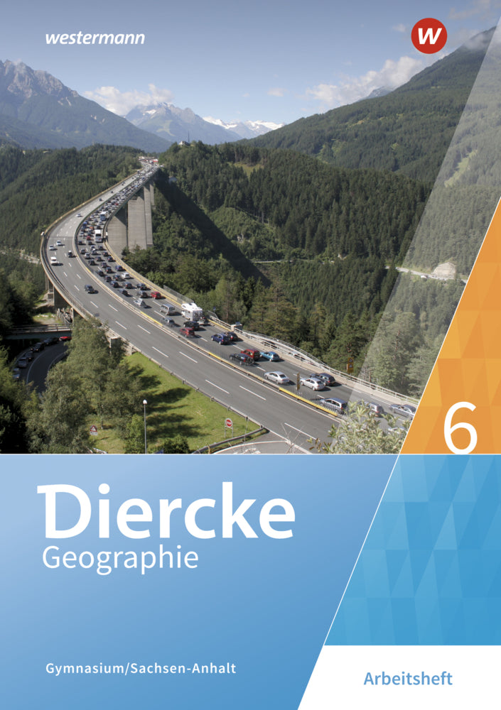 Diercke Geographie - Ausgabe 2017 für Gymnasien in Sachsen-Anhalt (Margit Colditz)