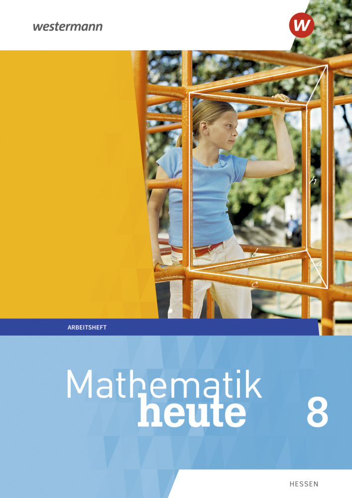 Mathematik heute - Ausgabe 2019 für  Hessen (Heinz Griesel)