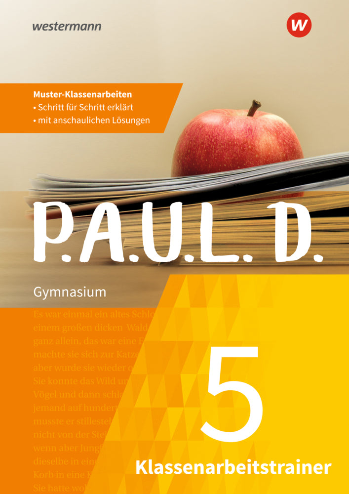 P.A.U.L. D. Klassenarbeitstrainer 5. Klasse (Martina Jahn)