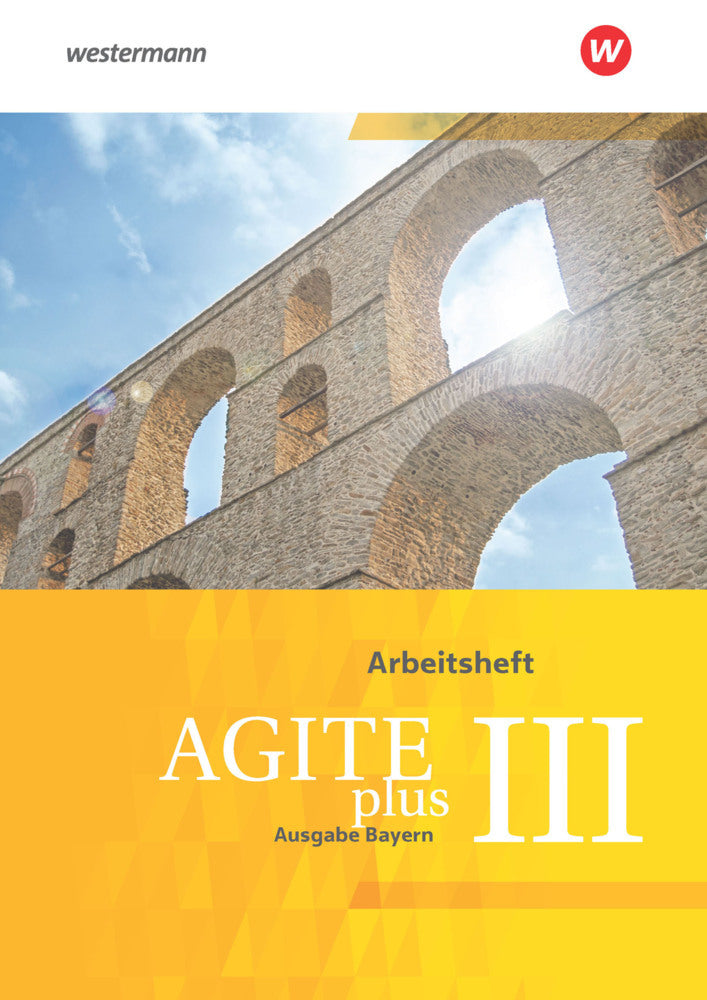 Agite plus - Arbeitsbücher für Latein als zweite Fremdsprache - Ausgabe Bayern (Christoph Eiber)