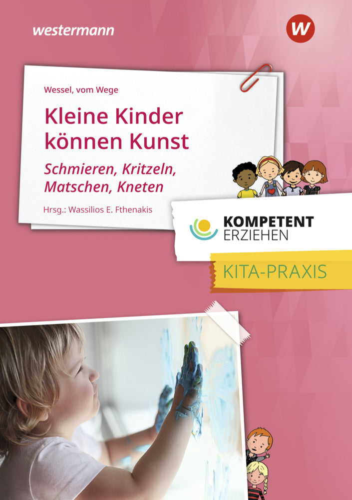 Kleine Kinder können Kunst (Mechthild Wessel)