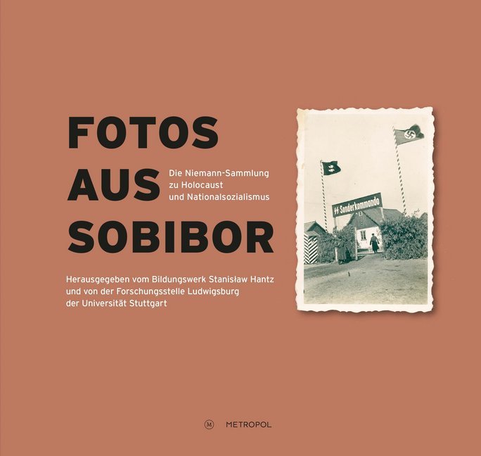 Fotos aus Sobibor (Bildungswerk Stanislaw Hantz E.V.)