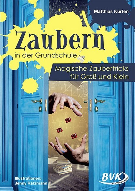 Zaubern in der Grundschule (Matthias Kürten)