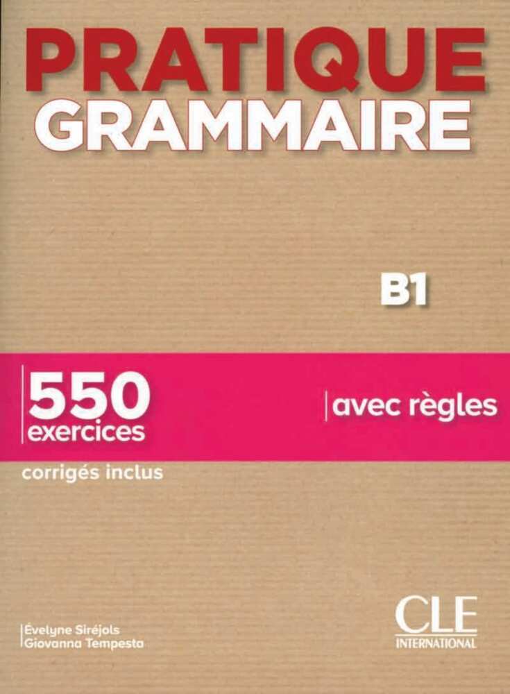Pratique grammaire - Niveau intermédiaire (Évelyne Siréjols)