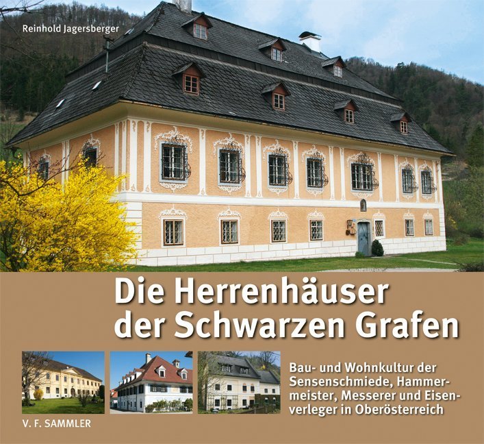Die Herrenhäuser der Schwarzen Grafen (Reinhold Jagersberger)