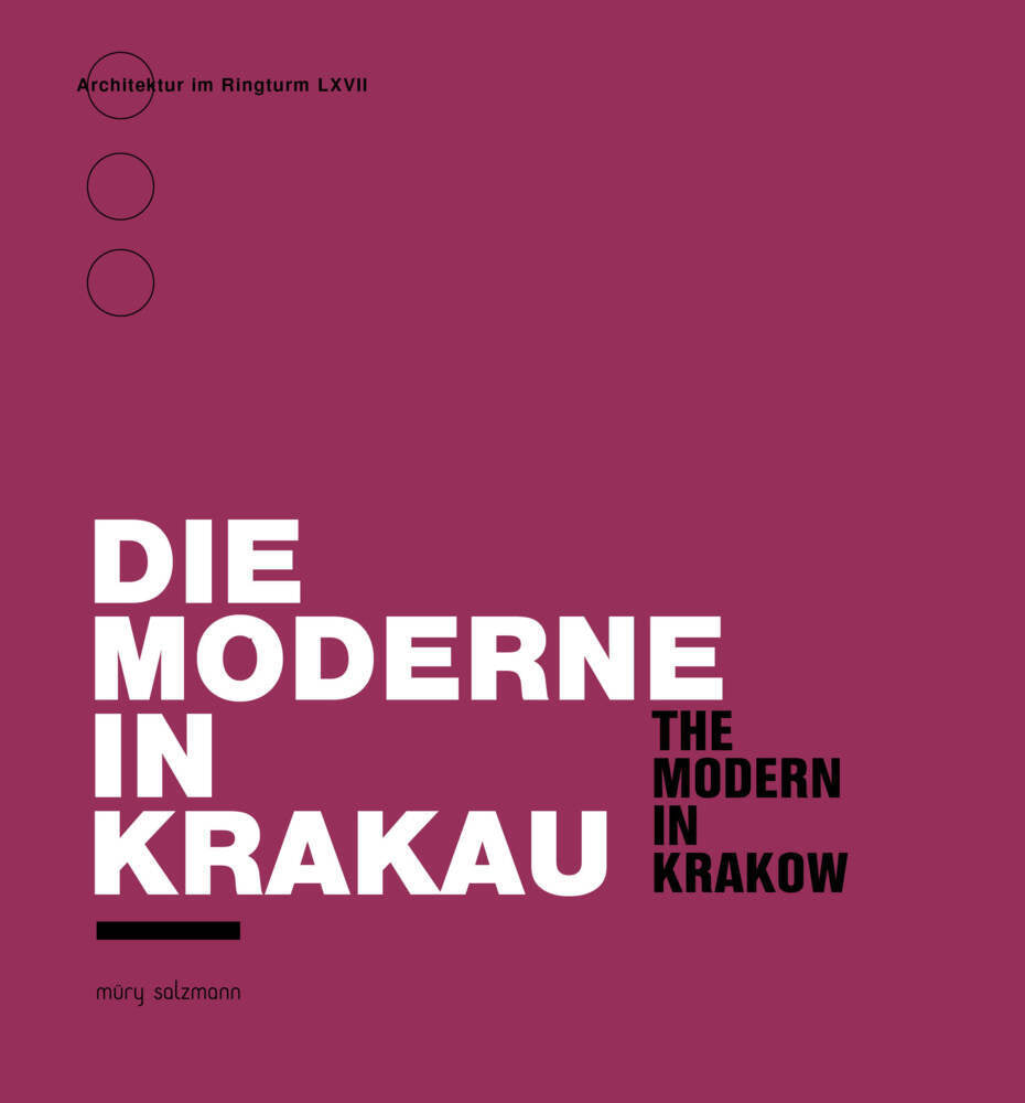 Die Moderne in Krakau / The Modern in Krakow (Adolph Stiller)