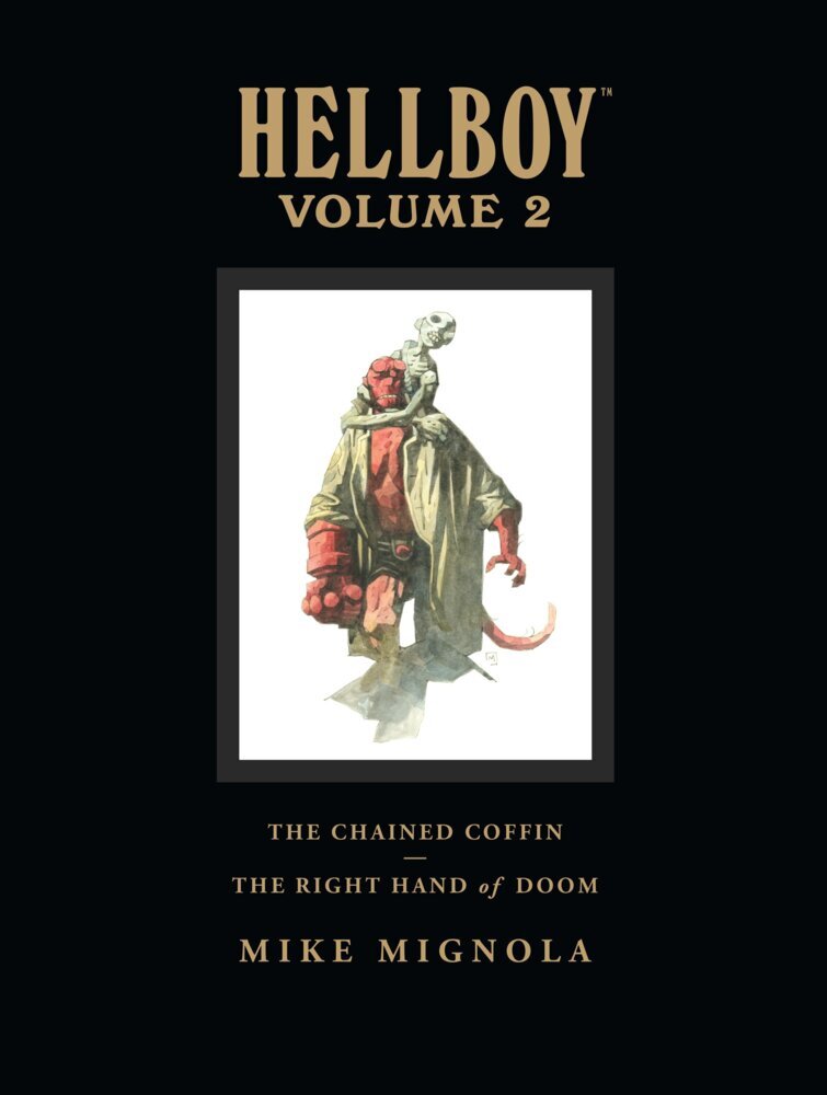 Hellboy Library Volume 2: The Chained Coffin and The Right Hand of Doom (Mike Mignola)