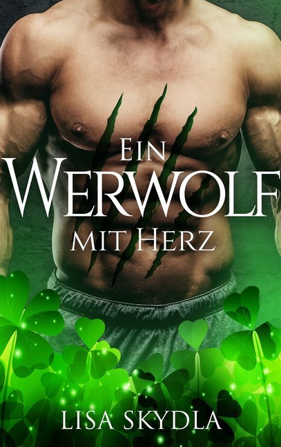 Ein Werwolf mit Herz (Lisa Skydla)