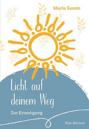 Licht auf deinem Weg (Maria Sassin)