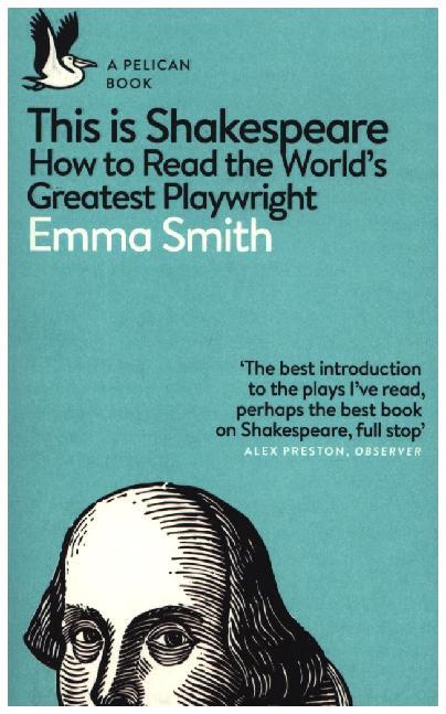 This Is Shakespeare (Emma Smith)