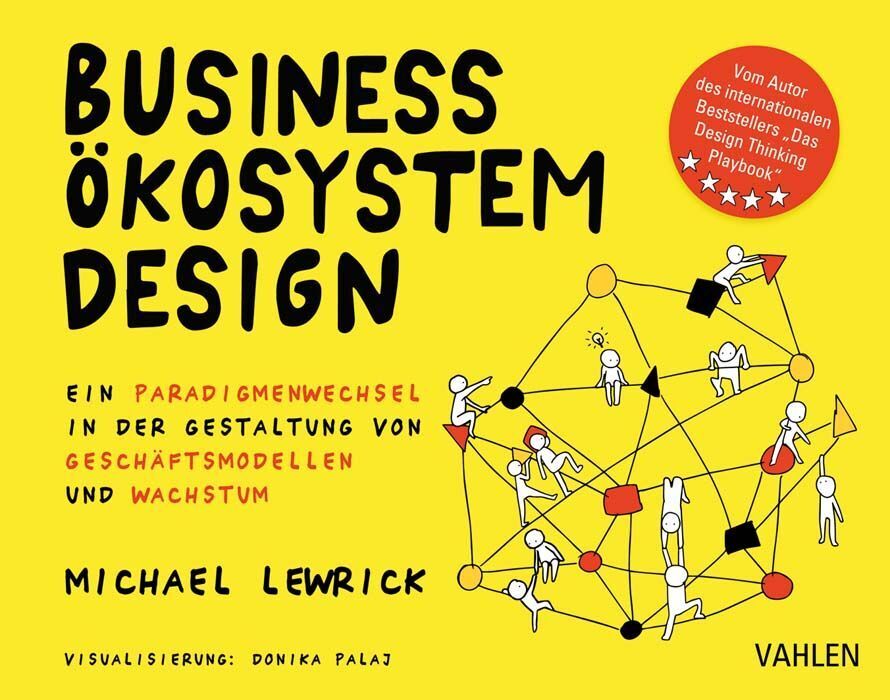 Business Ökosystem Design (Michael Lewrick)