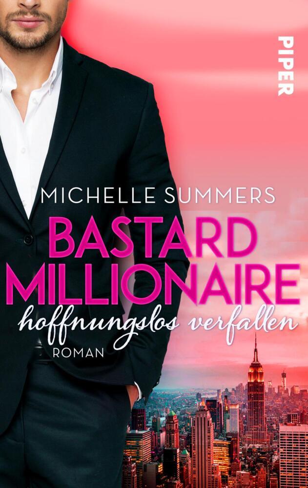 Bastard Millionaire - hoffnungslos verfallen (Michelle Summers)