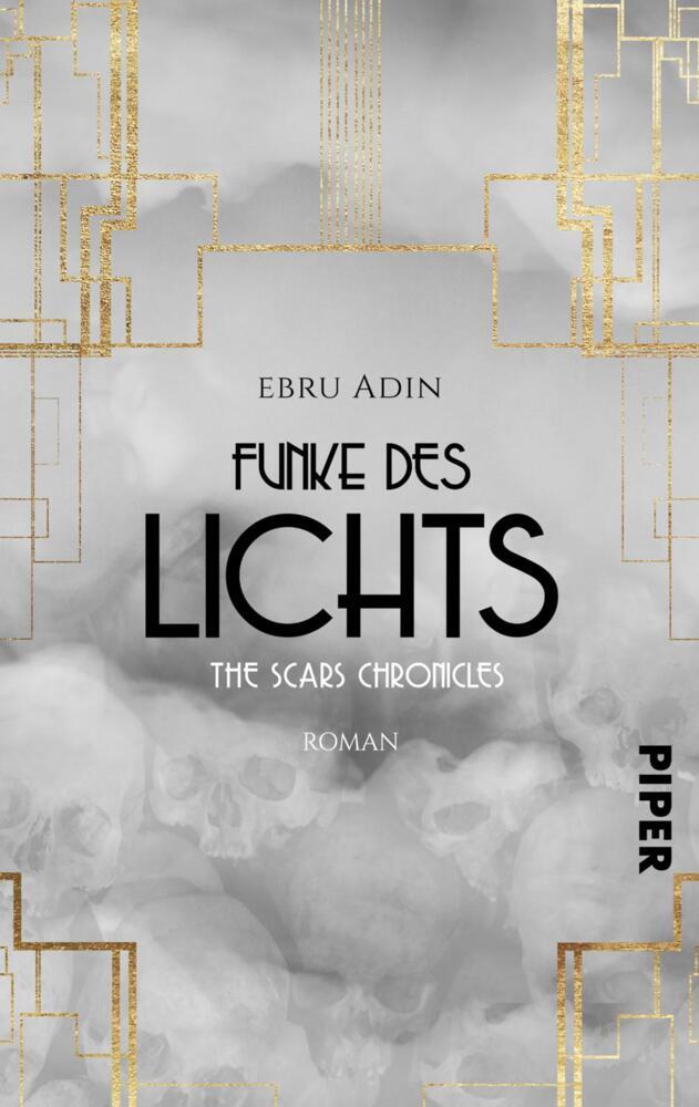 The Scars Chronicles: Funke des Lichts (Ebru Adin)