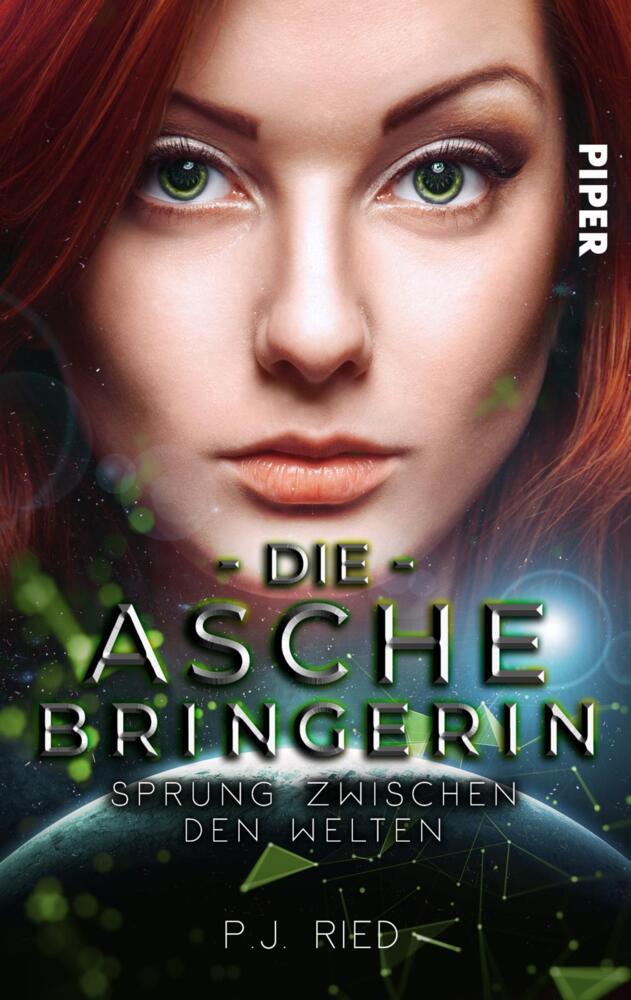 Die Aschebringerin: Sprung zwischen den Welten (P. J. Ried)