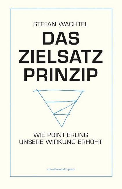 Das Zielsatz-Prinzip (Stefan Wachtel)