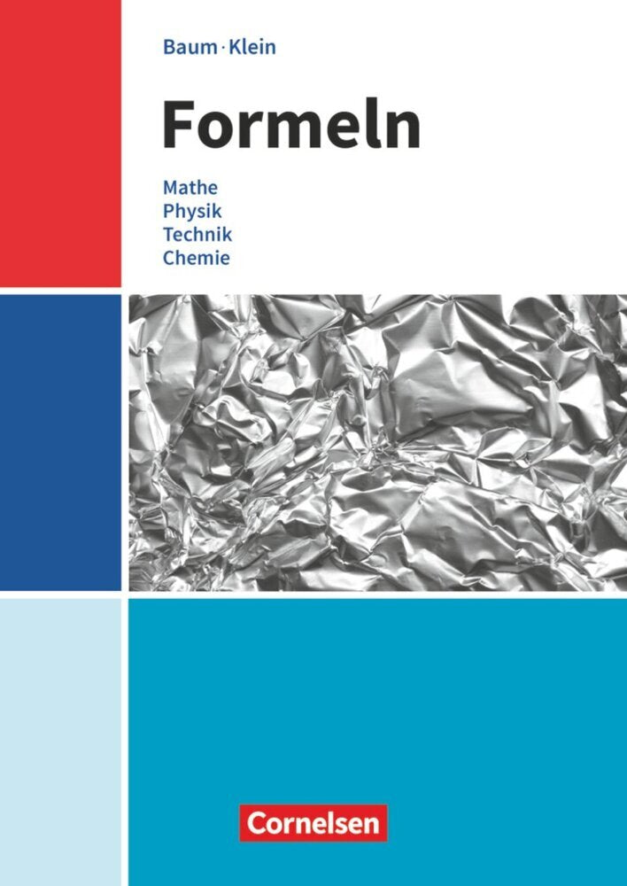 Formeln - Mathematik, Physik, Technik, Chemie - Baden-Württemberg - Mittlere Schulformen (Thilo Schmid)