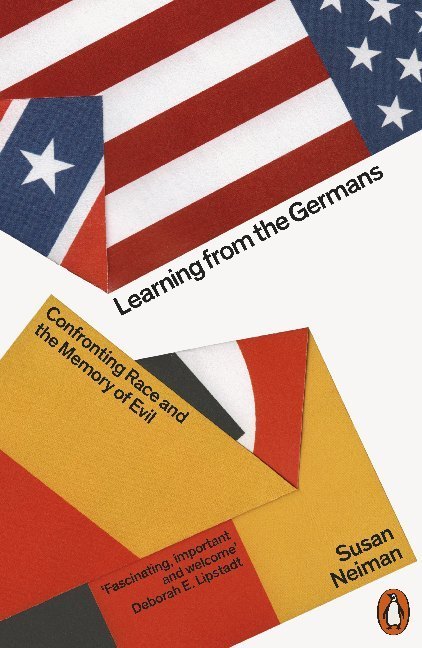 Learning from the Germans (Susan Neiman)