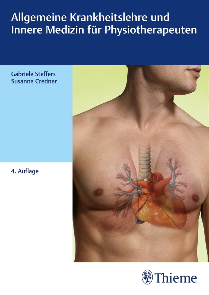 Allgemeine Krankheitslehre und Innere Medizin für Physiotherapeuten (Gabriele Steffers)