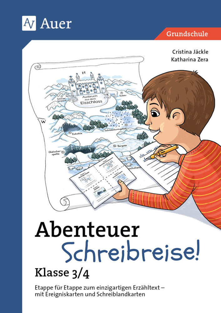 Abenteuer Schreibreise! - Klasse 3/4 (Cristina Jäckle)