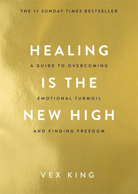 Healing Is the New High (Vex King)