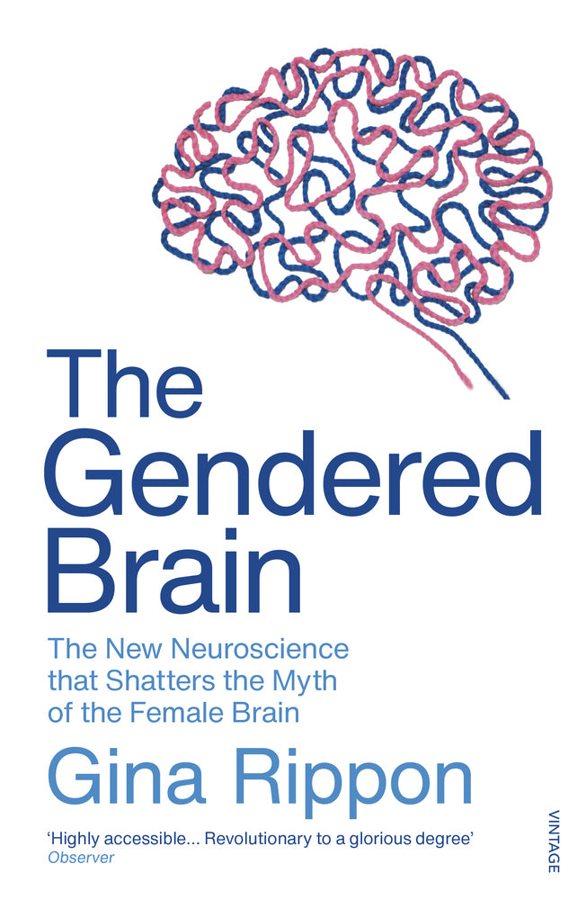 The Gendered Brain (Gina Rippon)