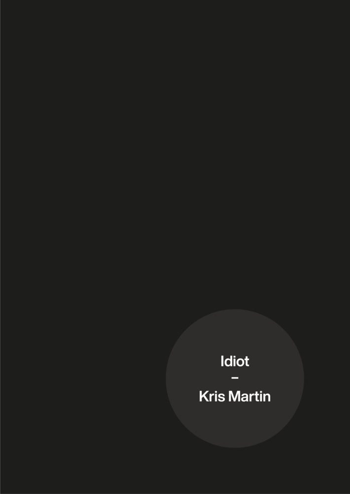 Idiot (Kris Martin)