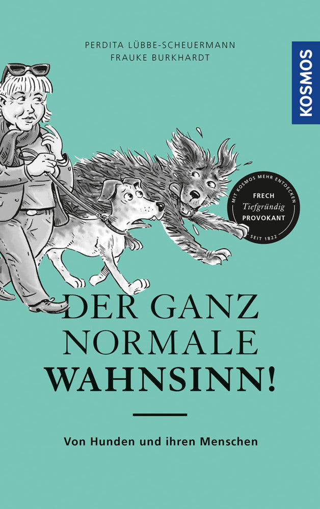 Der ganz normale Wahnsinn! (Perdita Lübbe-Scheuermann)