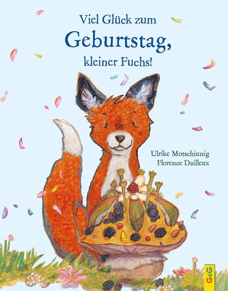 Viel Glück zum Geburtstag, kleiner Fuchs! (Ulrike Motschiunig)