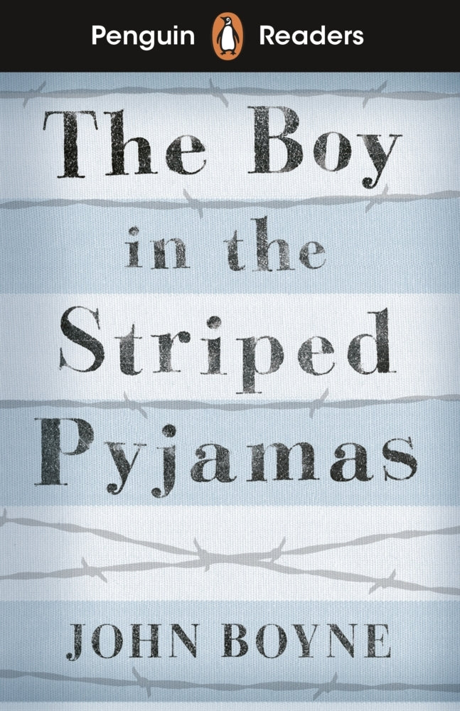 Penguin Readers Level 4: The Boy in Striped Pyjamas (ELT Graded Reader) (John Boyne)