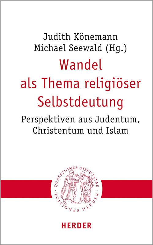 Wandel als Thema religiöser Selbstdeutung (Michael Seewald)