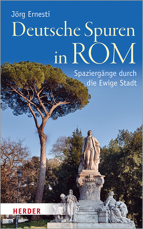 Deutsche Spuren in Rom (Jörg Ernesti)