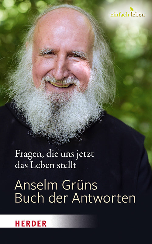 Anselm Grüns Buch der Antworten (Anselm Grün)