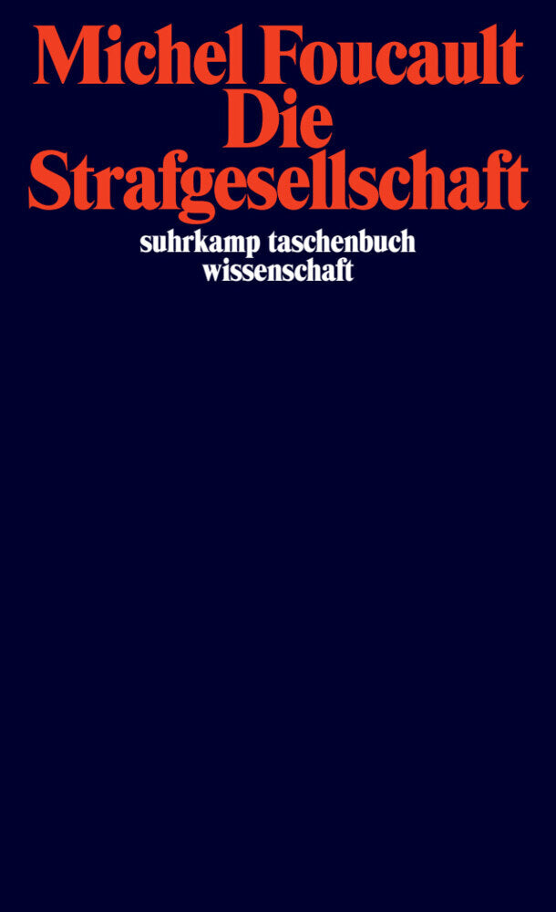 Die Strafgesellschaft (Michel Foucault)