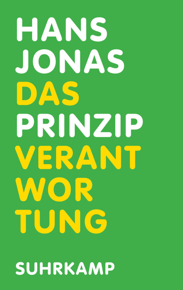 Das Prinzip Verantwortung (Hans Jonas)