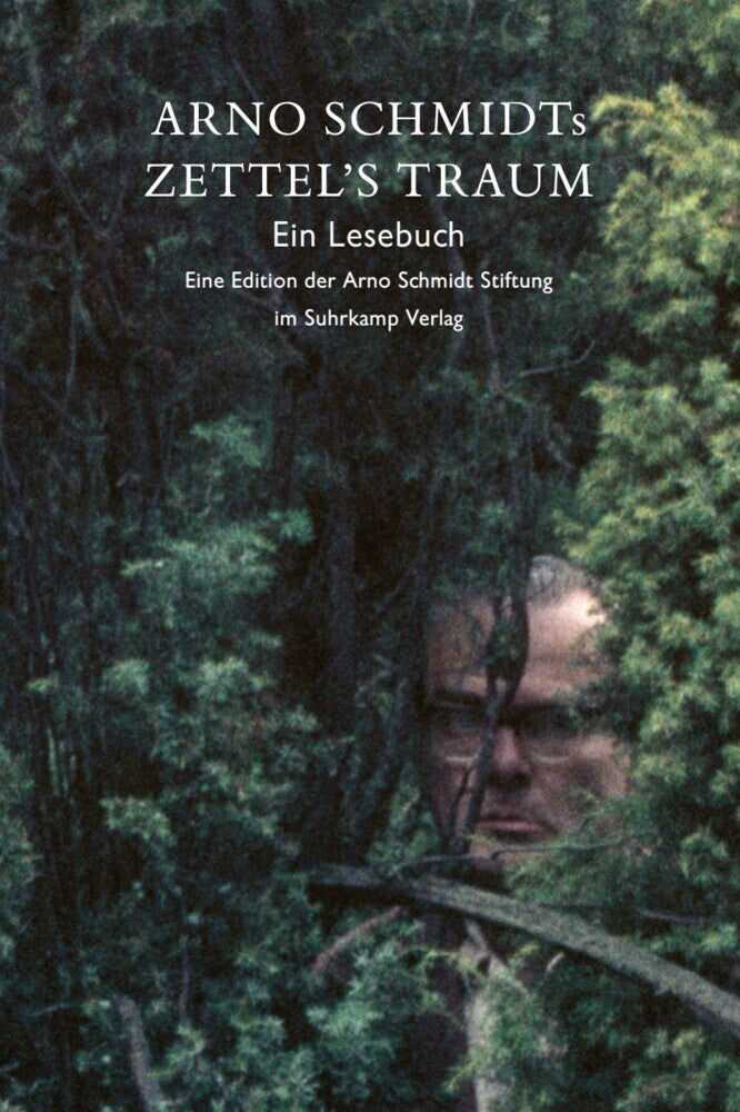 Arno Schmidts Zettel's Traum. Ein Lesebuch (Arno Schmidt)