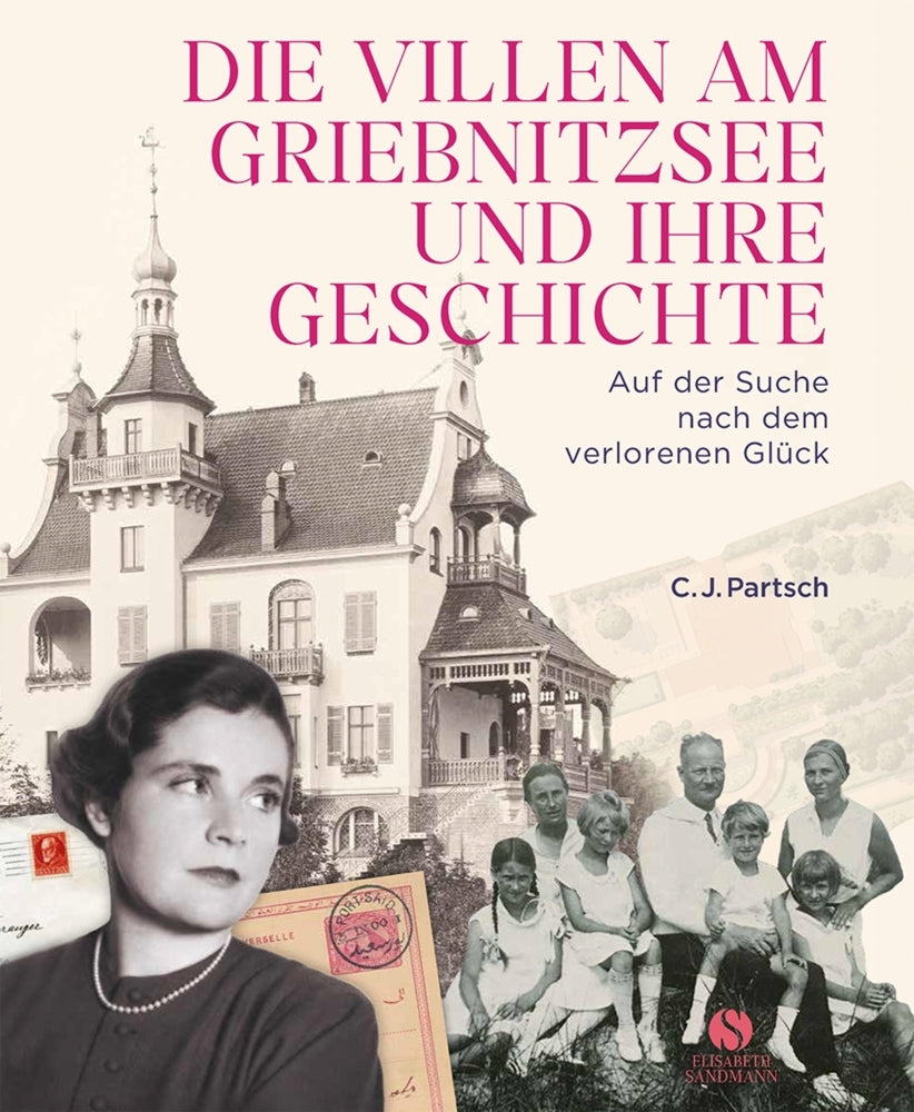 Die Villen am Griebnitzsee und ihre Geschichte (Christoph Partsch)