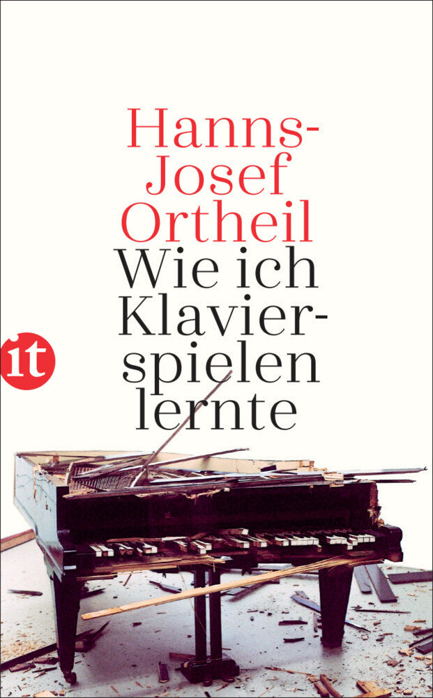 Wie ich Klavierspielen lernte (Hanns-Josef Ortheil)