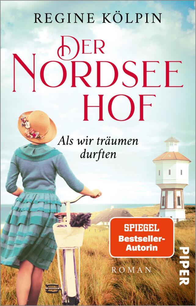 Der Nordseehof - Als wir träumen durften (Regine Kölpin)