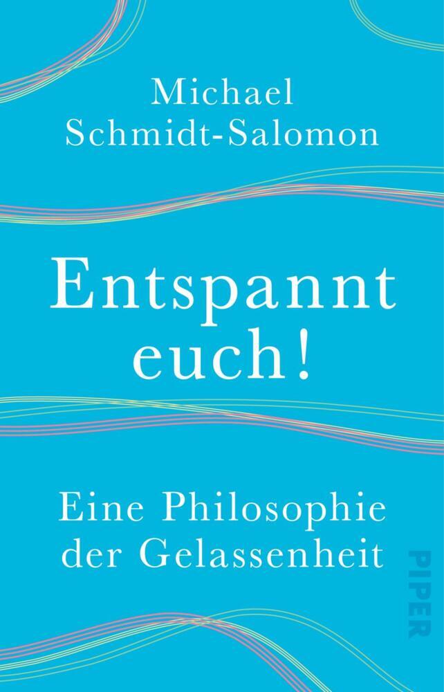 Entspannt euch! (Michael Schmidt-Salomon)