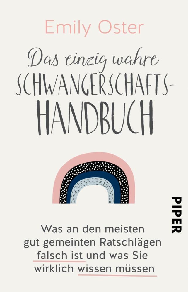 Das einzig wahre Schwangerschafts-Handbuch (Emily Oster)